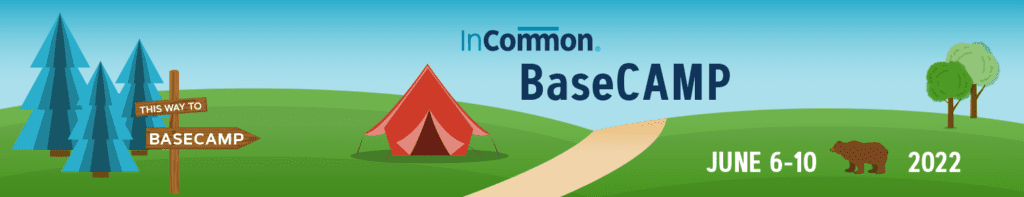 InCommon BaseCAMP 2022