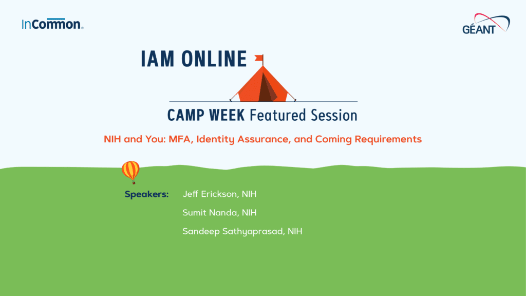 CAMP WEEK Featured Session - NIH and You: MFA, Identity Assurance, and Coming Requirements